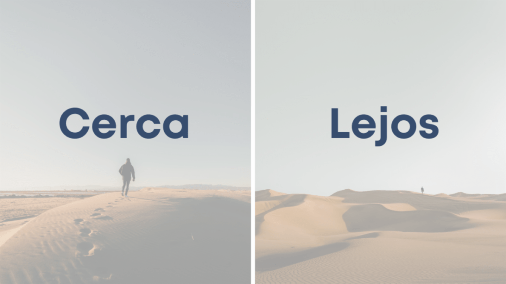 Cerca y Lejos