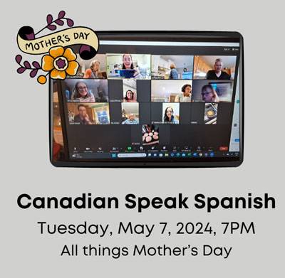 mothers-day-24 Canadians Speak Spanish May 7, 2024